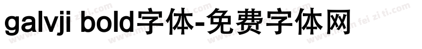 galvji bold字体字体转换